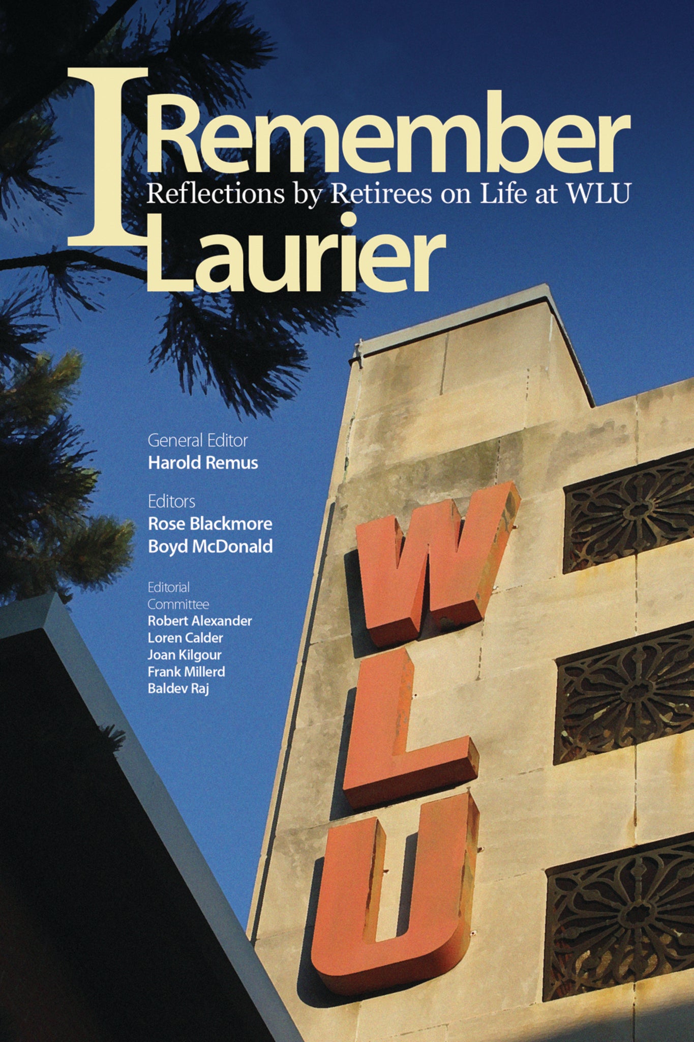 Cover image for I Remember Laurier ISBN 9781554583836